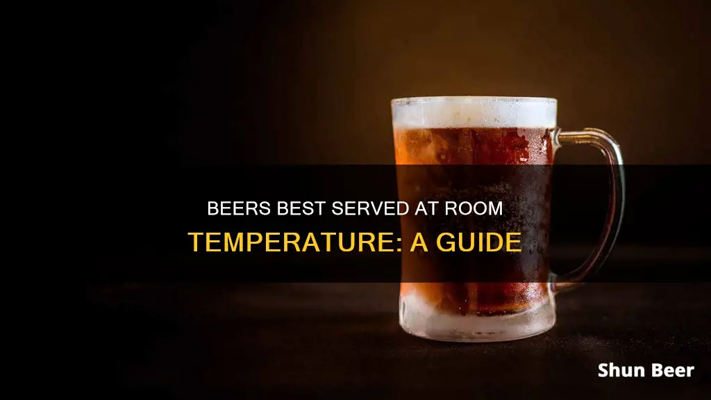 what beers do you drink at room temperature