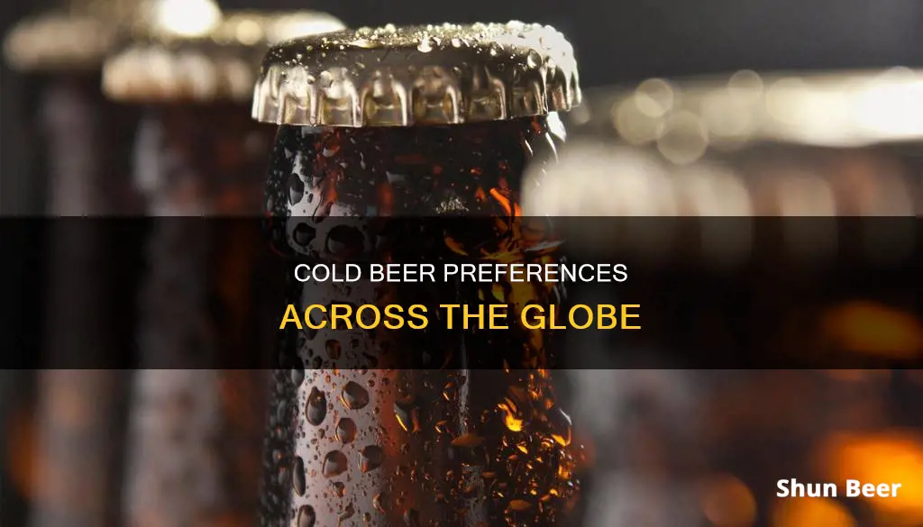 what countries drink cold beer