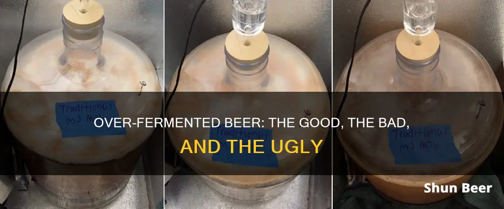 what happens to beer that ferments tio quick