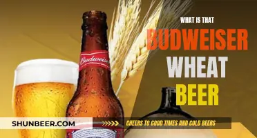 Budweiser Wheat Beer: A Refreshing Take on a Classic