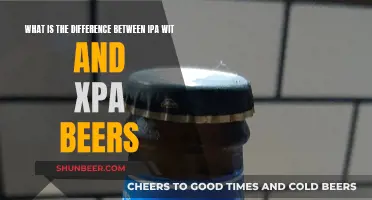 IPA, Wit, and XPA: What's the Difference?