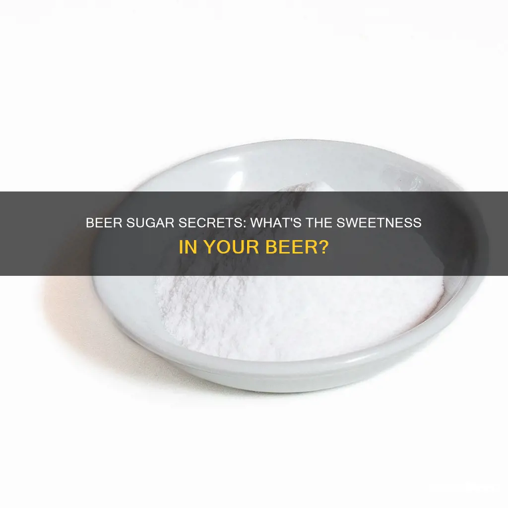 what sugar is associated with beer