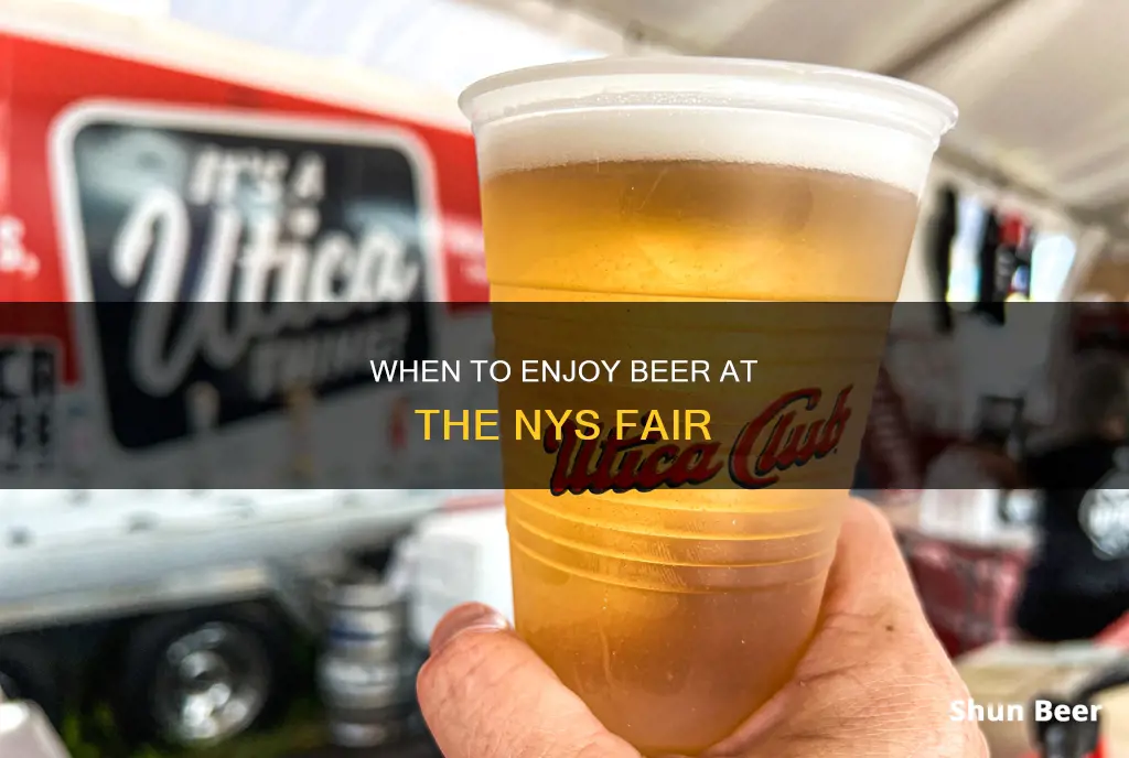 what time can you buy beer at nys fair