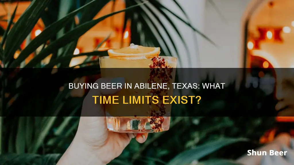 what time can you buy beer in abilene texas