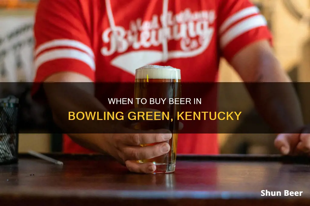 what time can you buy beer in bowling green kentucky