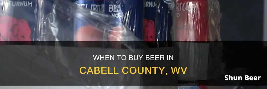 what time can you buy beer in cabell county wv