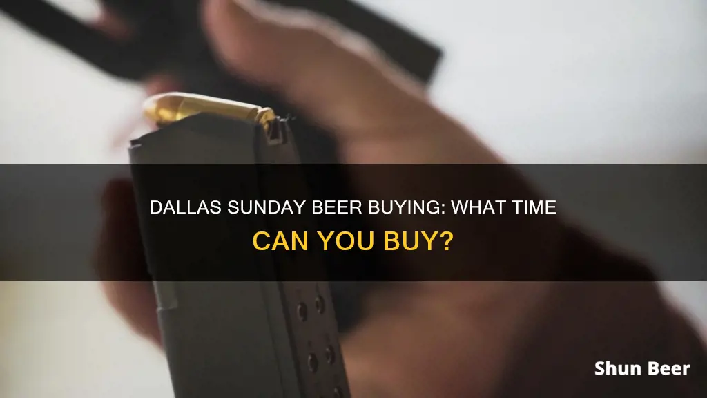 what time can you buy beer in dallas on sunday