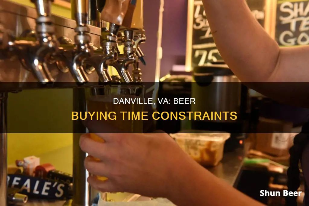 what time can you buy beer in danville va