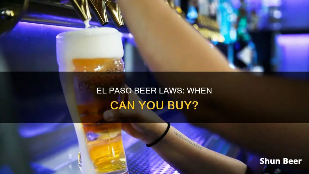 what time can you buy beer in el paso