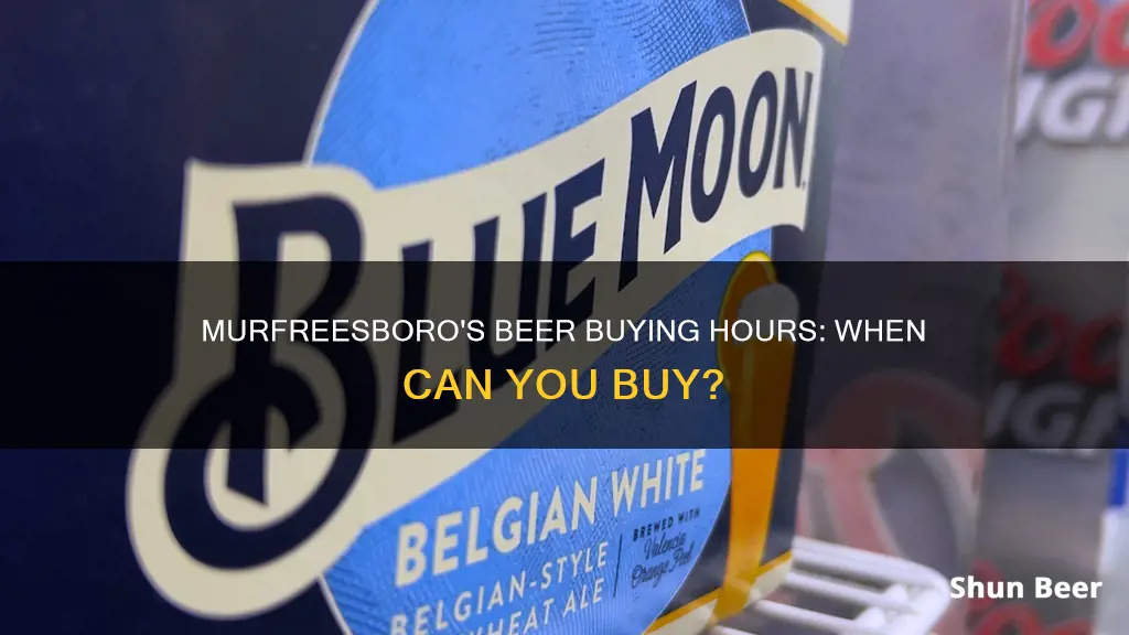 what time can you buy beer in murfreesboro tn