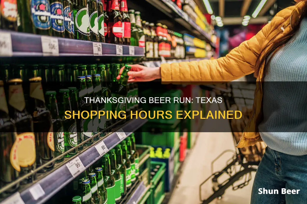 what time can you buy beer in texas on thanksgiving