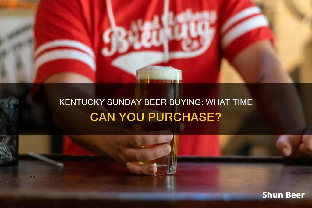 what time can you buy beer on sundays in kentucky