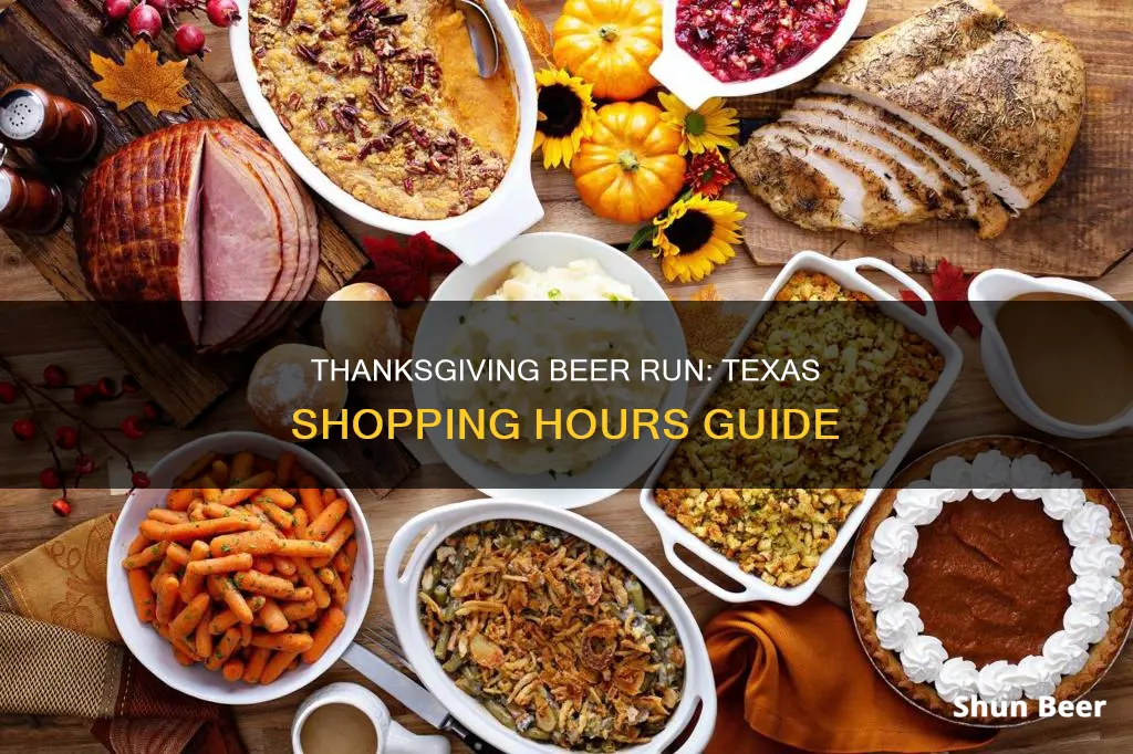 what time can you buy beer on thanksgiving in texas