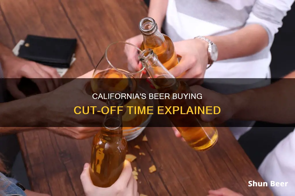 what time can you buy beer till in california