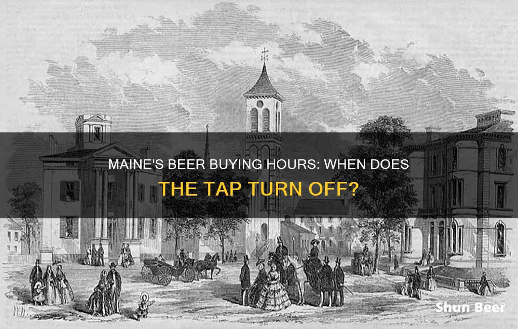 what time can you buy beer until in maine