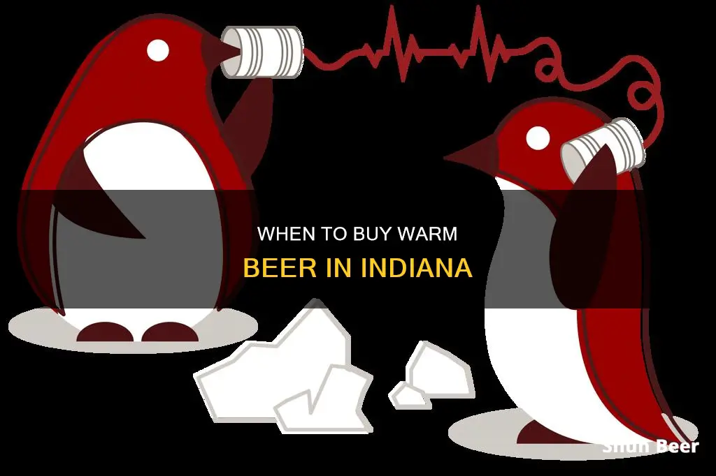 what time can you buy warm beer in indiana