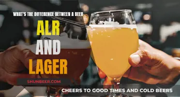 Explore Beer's ALR, Lager Difference: A Quick Guide