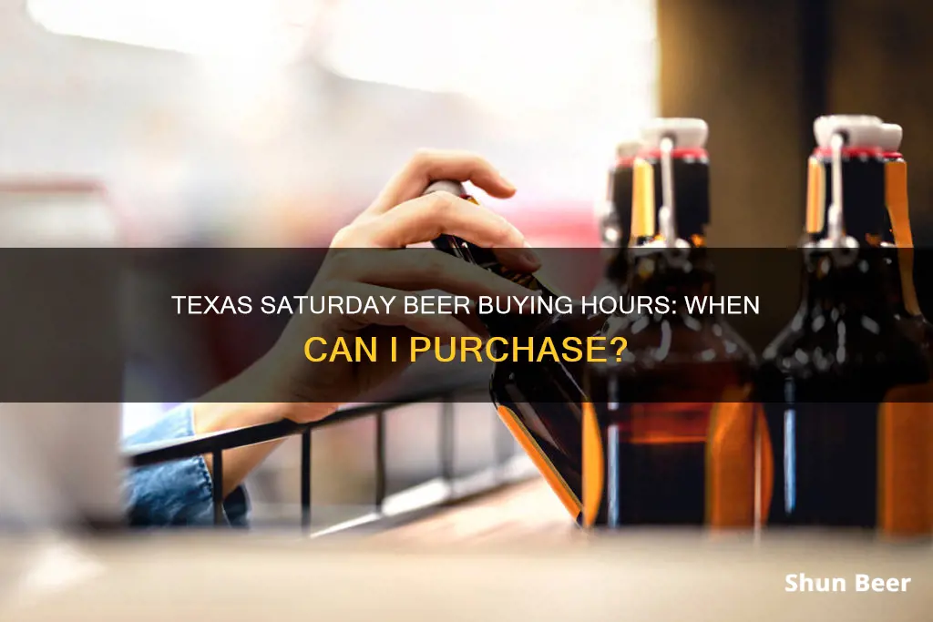 when can i buy beer in texas on saturday