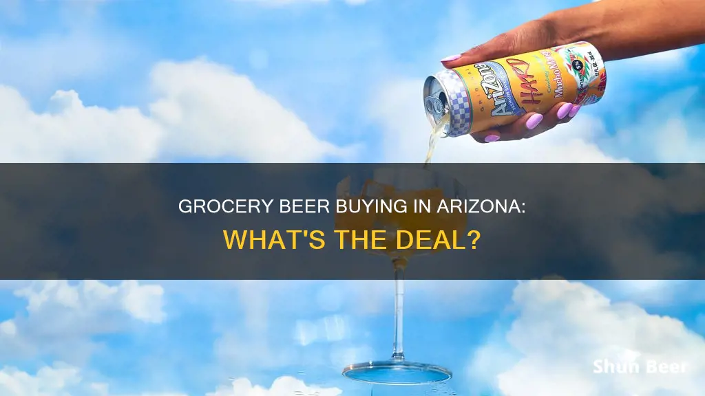 when can you buy beer at grocery store in az