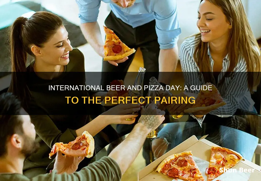 when is international beer and pizza day