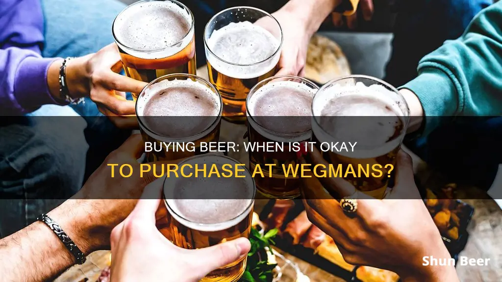 when is it ok to buy beer at wegmans