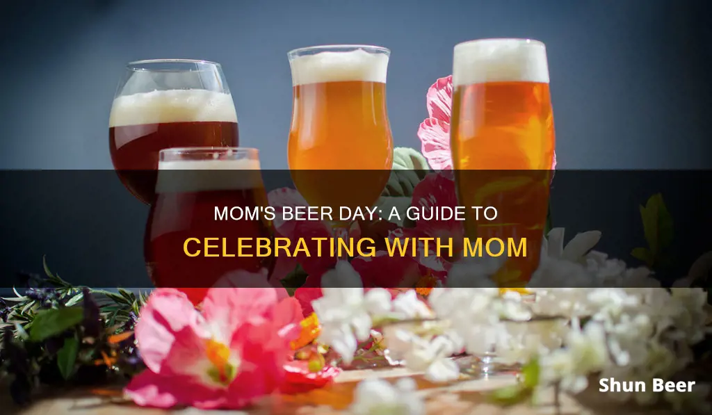 when is take mom out for beer day