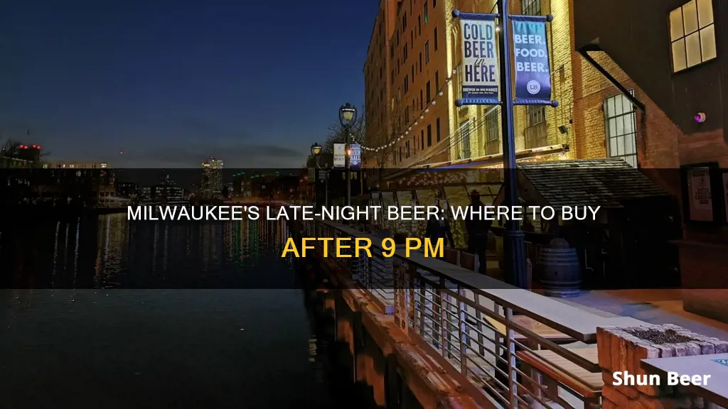 where can i buy beer after 9pm in milwaukee