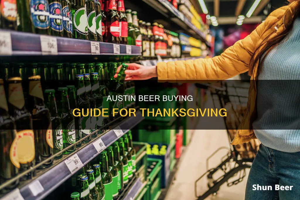 where can i buy beer austin on thanksgiving