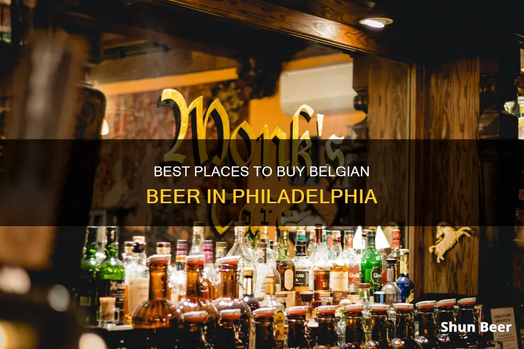 where can i buy belgian beer in philadelphia