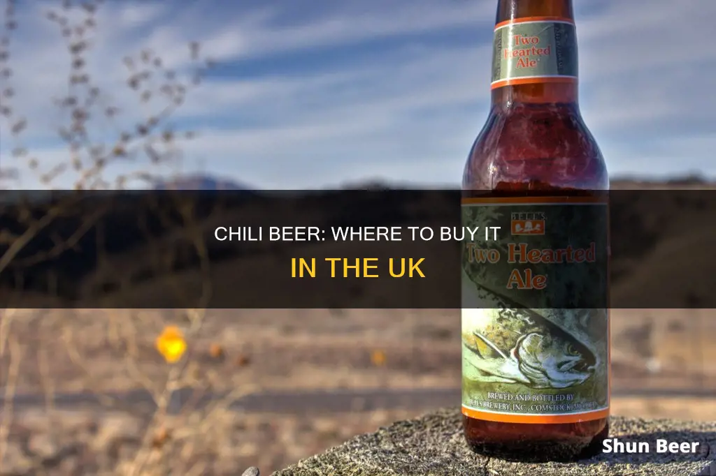 where can i buy chili beer in the uk