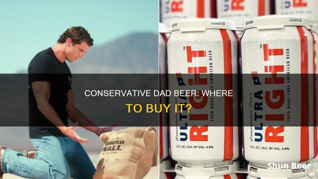 where can i buy conservative dad beer