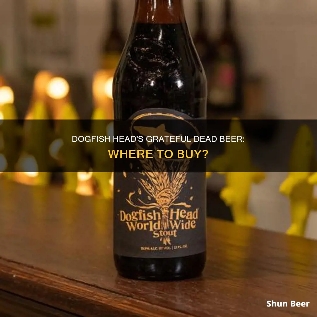 where can i buy dogfish head grateful dead beer