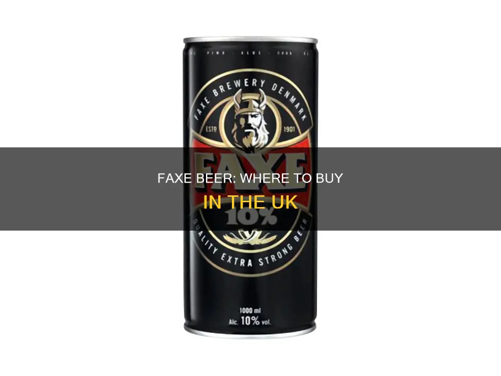 where can i buy faxe beer in the uk