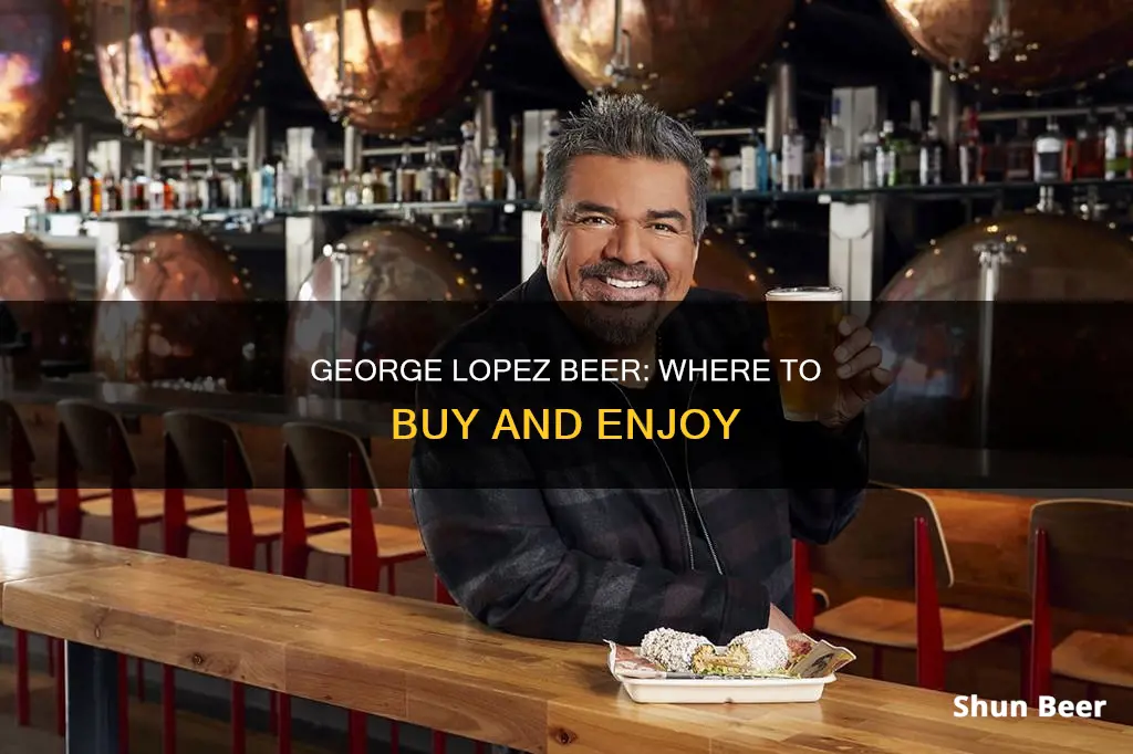 where can i buy george lopez beer