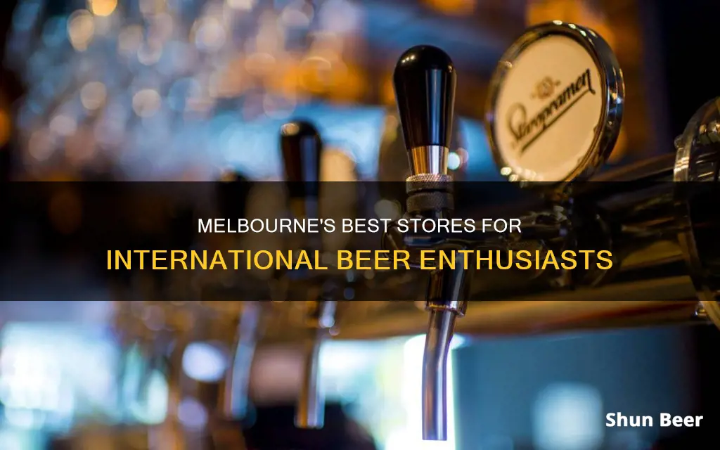 where can i buy international beer in melbourne