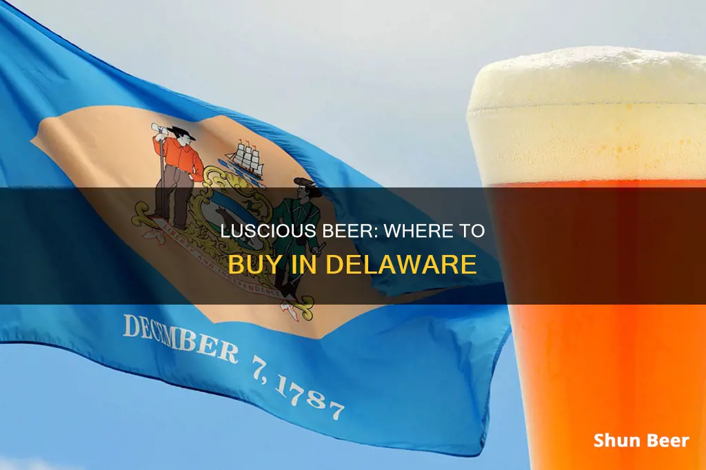 where can i buy luscious beer in delaware