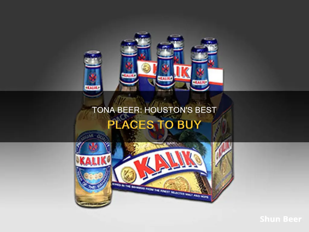 where can i buy tona beer in houston