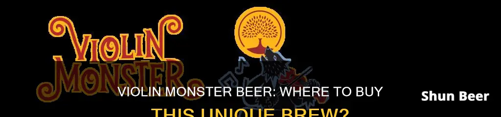 where can i buy violin monster beer