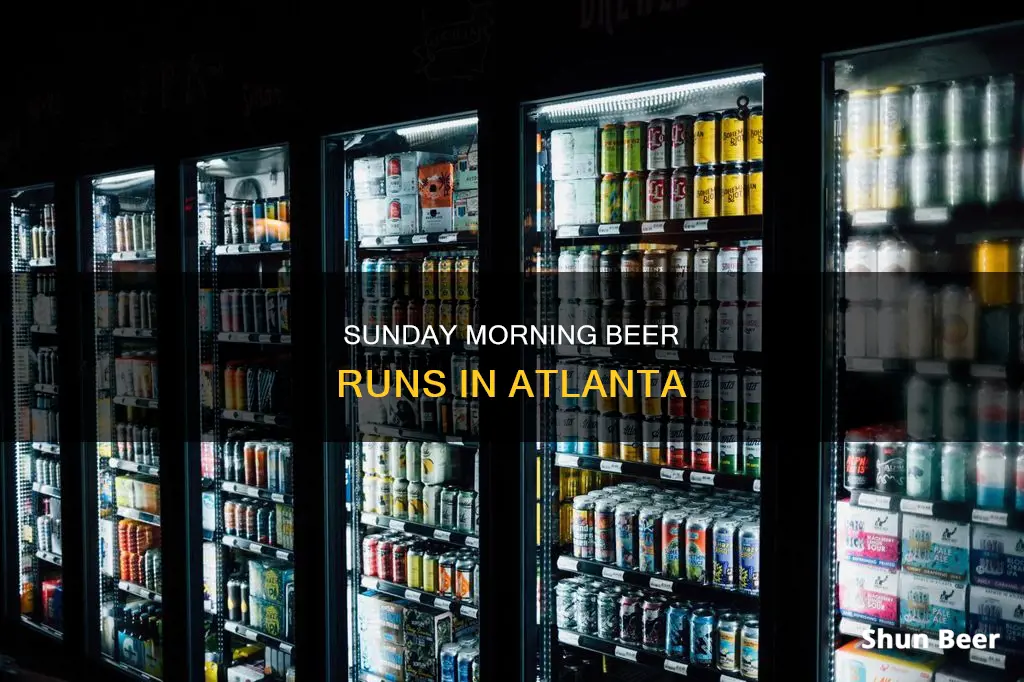 where can you buy beer on sunday morning in atlanta