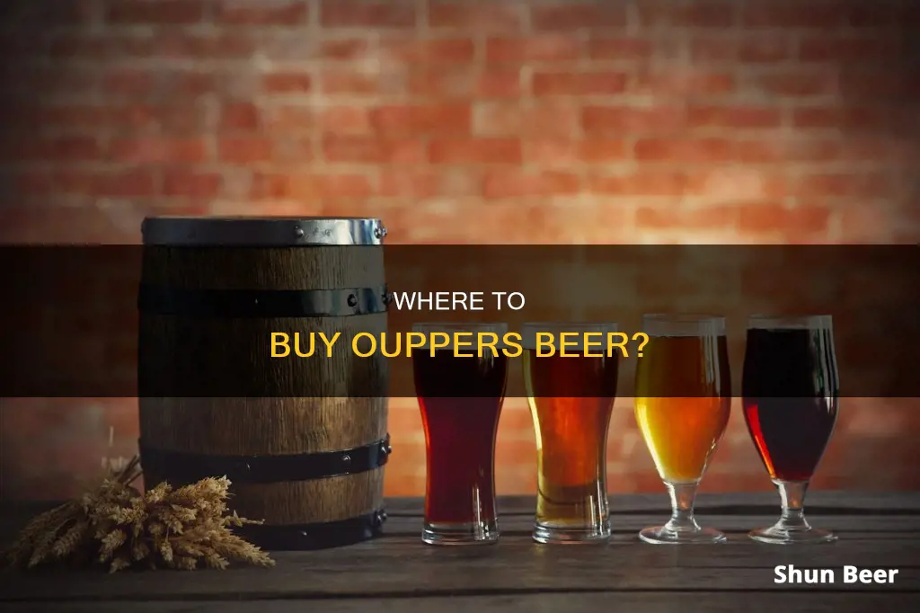 where can you buy ouppers beer