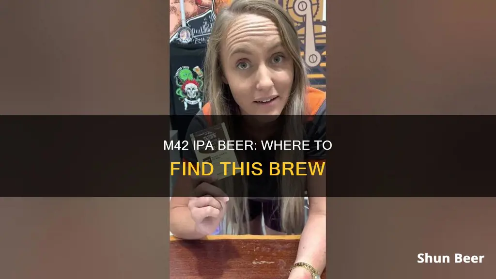 where is m42 ipa beer available