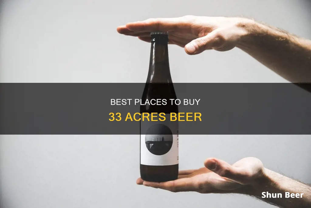 where to buy 33 acres beer