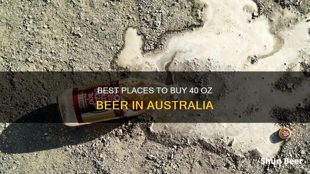 where to buy 40 oz beer in australia