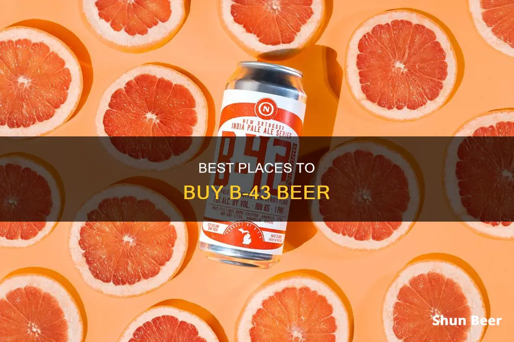 where to buy b-43 beer