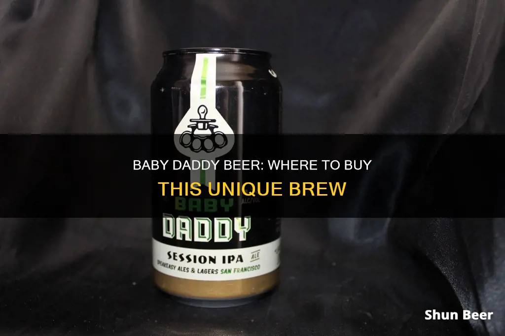 where to buy baby daddy beer