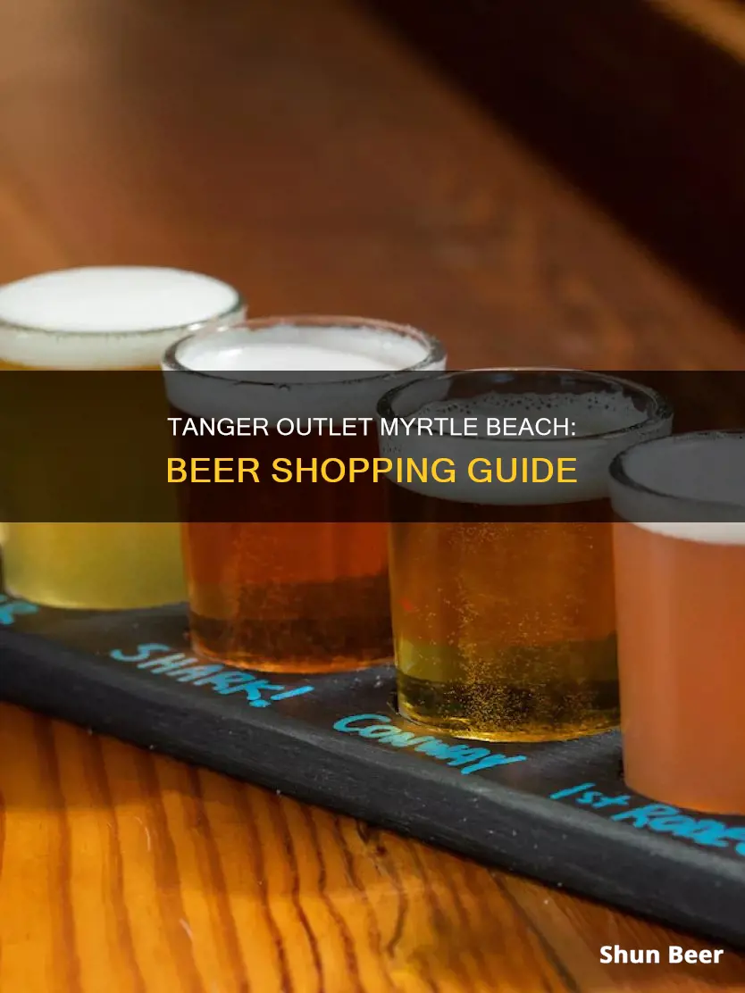 where to buy beer at tanger outlet myrtle beach