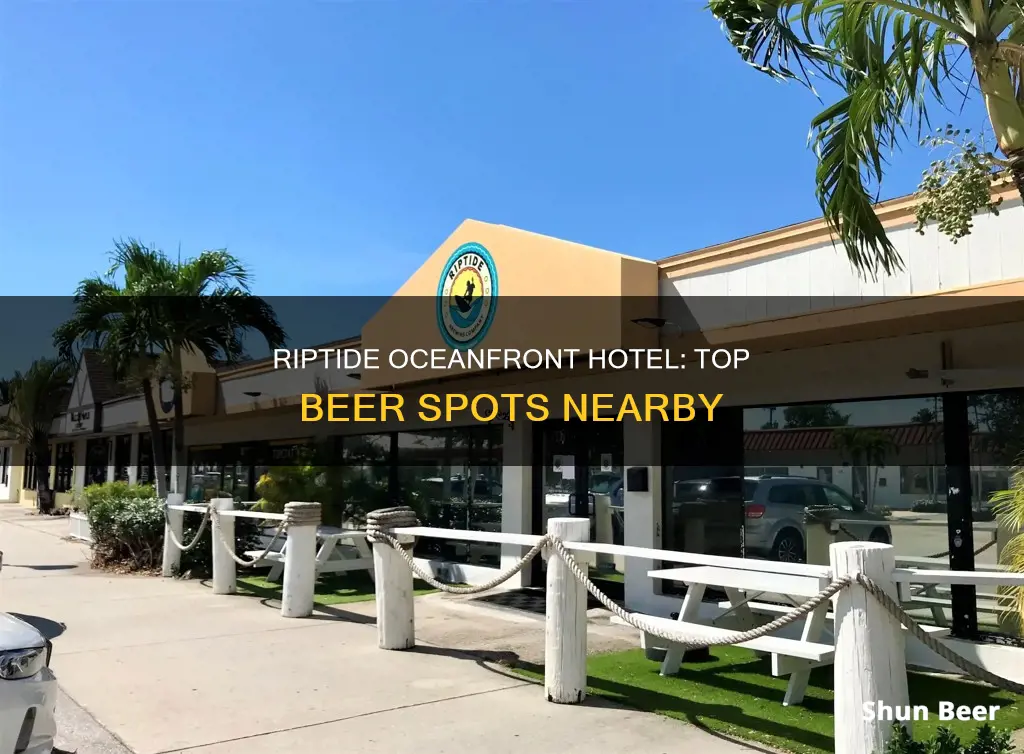 where to buy beer near riptide oceanfront hotel