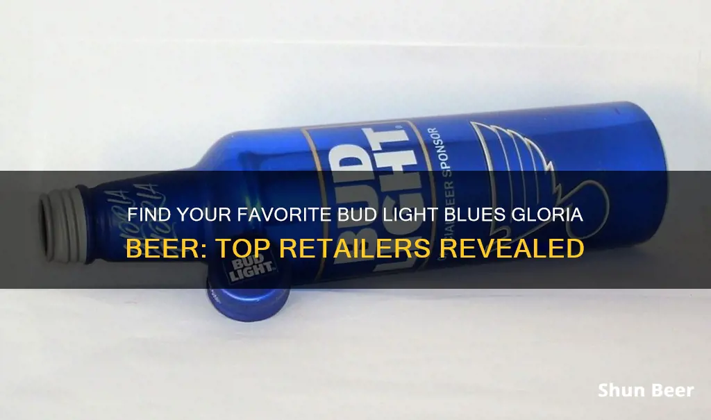 where to buy bud light blues gloria beer