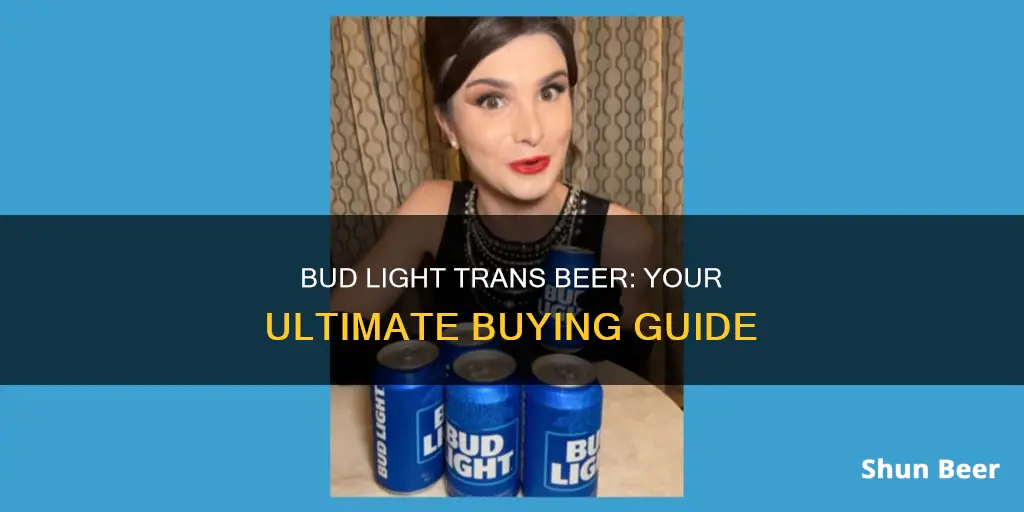 where to buy bud light trans beer