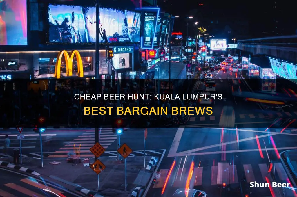 where to buy cheap beer in kuala lumpur